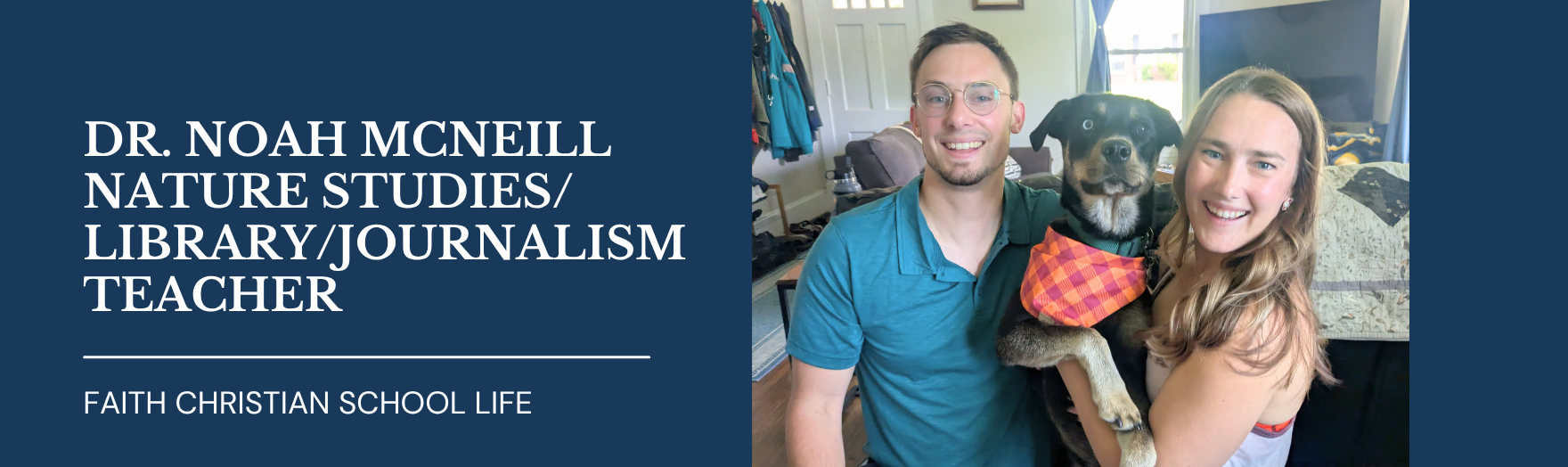 Dr. Noah McNeill  |  FCS Stories